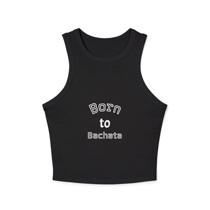 Born to Bachata Tank Top