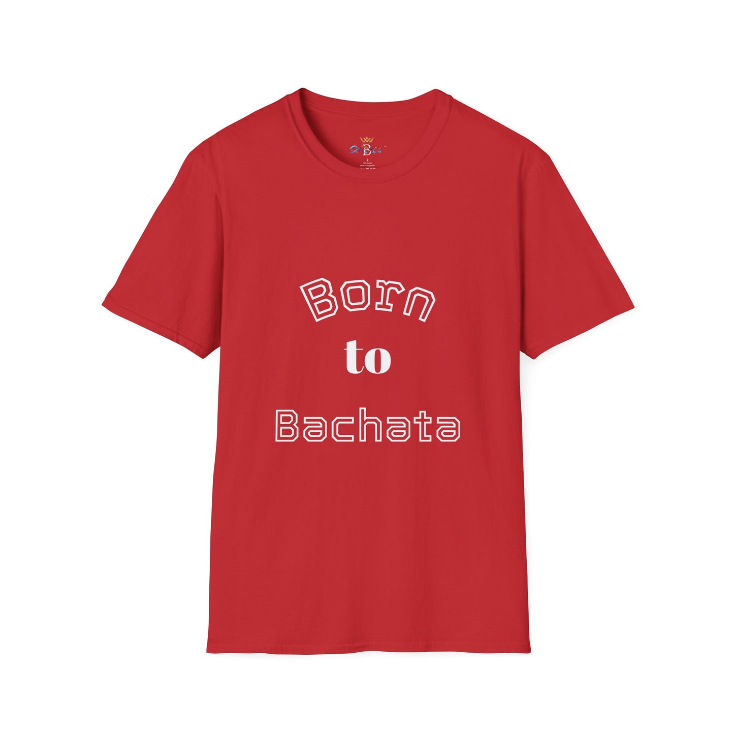 Born to Bachata Unisex T-shirt