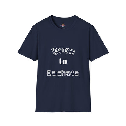 Born to Bachata Unisex T-shirt