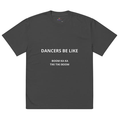 Dancers (Oversized faded t-shirt)