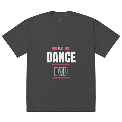 Best Dance Dad (Oversized faded t-shirt)