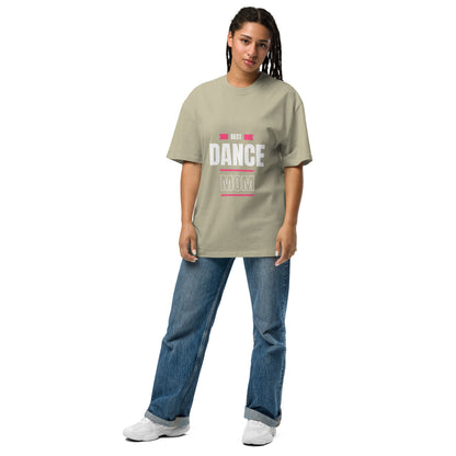 Best Dance Mom (Oversized faded t-shirt)