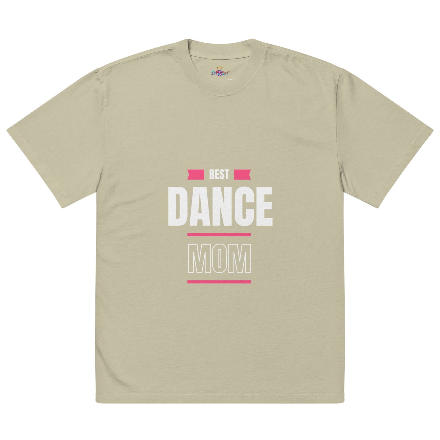 Best Dance Mom (Oversized faded t-shirt)