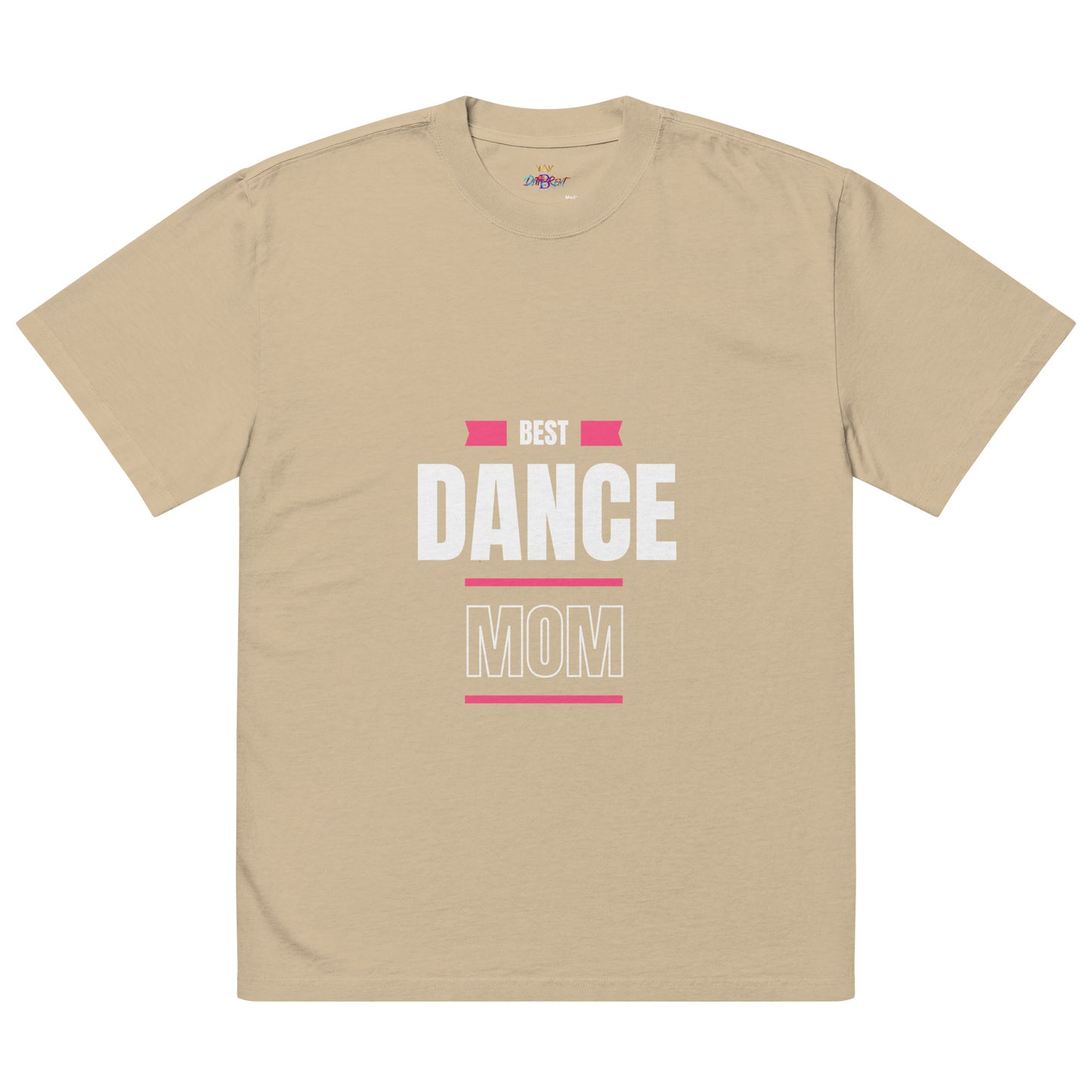 Best Dance Mom (Oversized faded t-shirt)