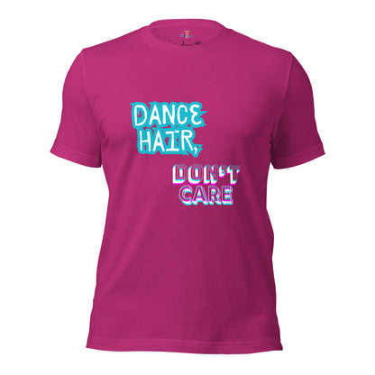 Dance hair (Unisex t-shirt)