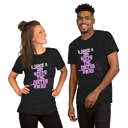 Dance a day (Unisex t-shirt)