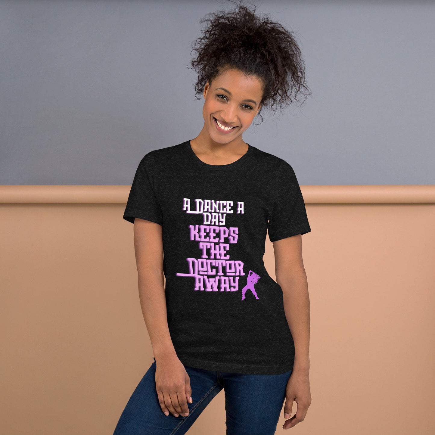 Dance a day (Unisex t-shirt)