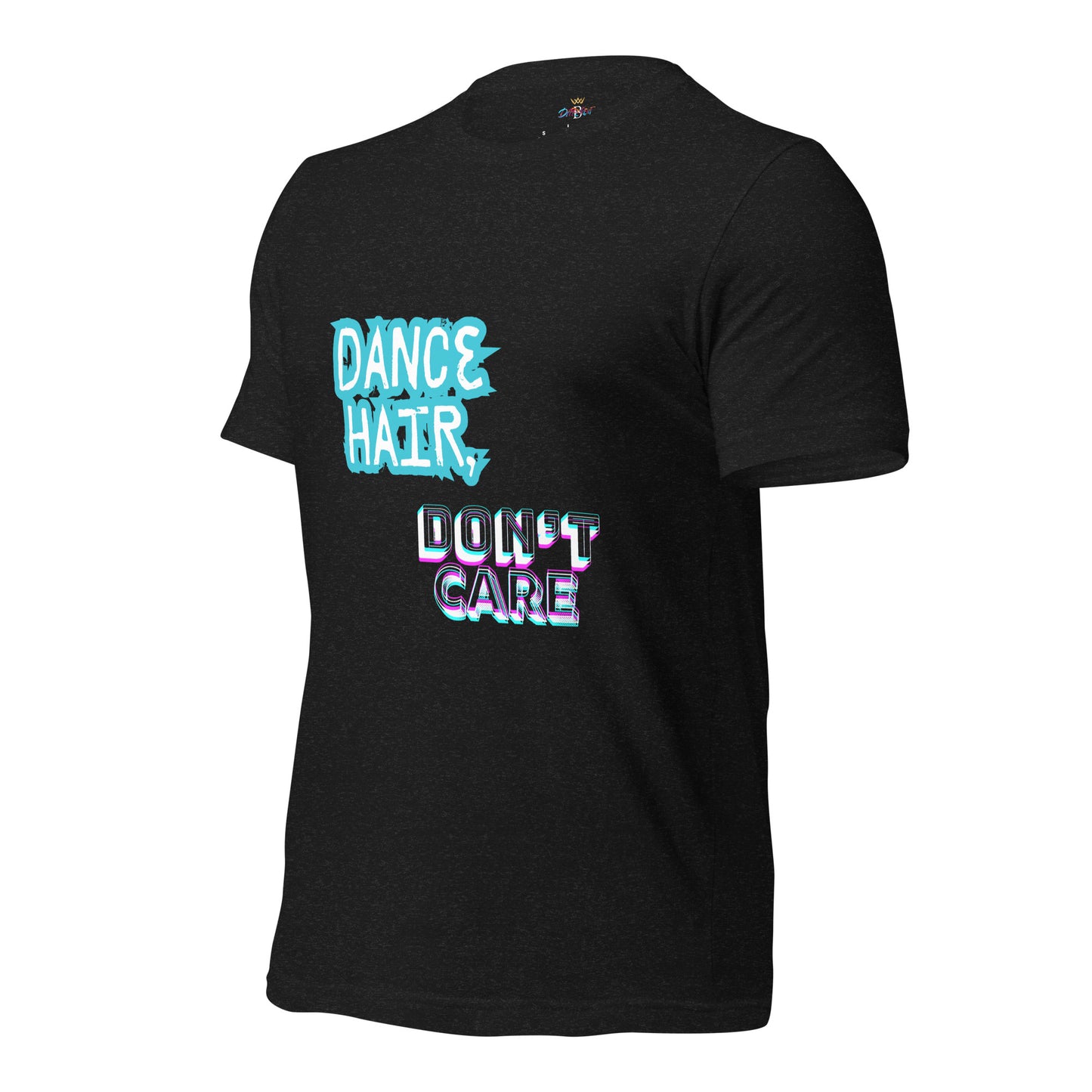 Dance hair (Unisex t-shirt)