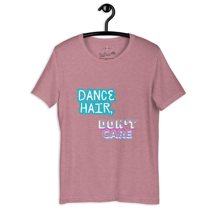 Dance hair (Unisex t-shirt)