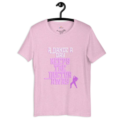 Dance a day (Unisex t-shirt)