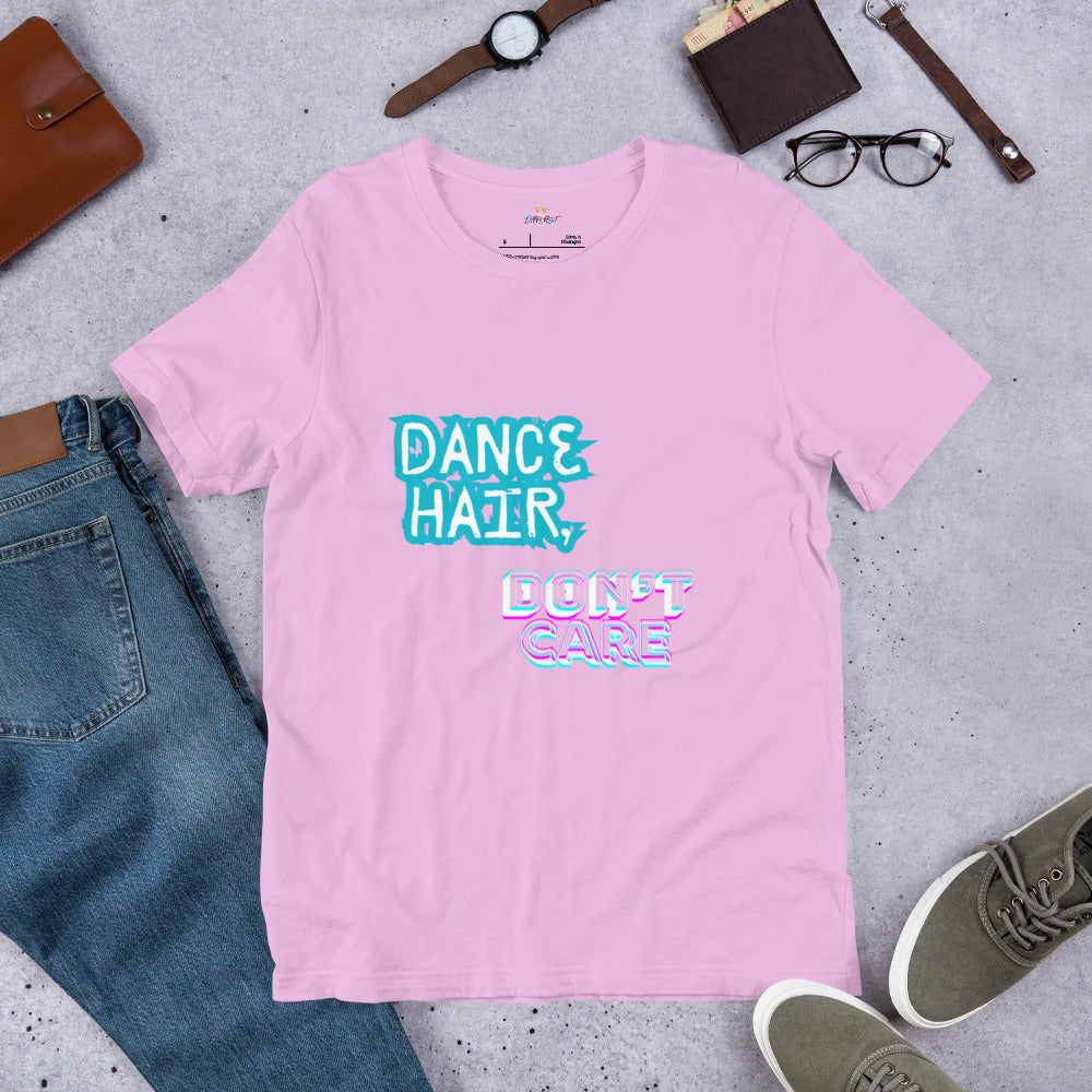 Dance hair (Unisex t-shirt)