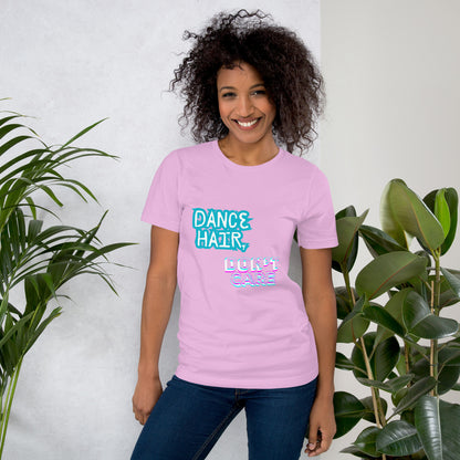 Dance hair (Unisex t-shirt)