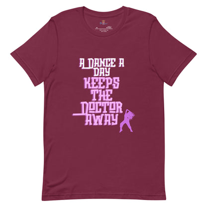 Dance a day (Unisex t-shirt)