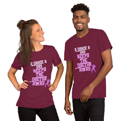 Dance a day (Unisex t-shirt)