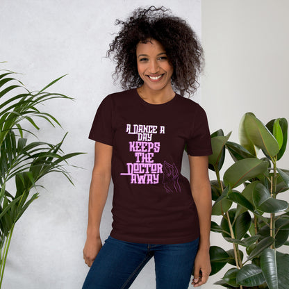 Dance a day (Unisex t-shirt)