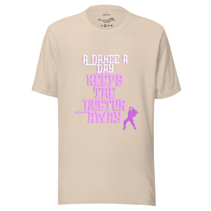 Dance a day (Unisex t-shirt)